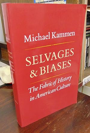Seller image for Selvage & Biases: The Fabric of History in American Culture for sale by Atlantic Bookshop