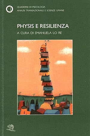 Imagen del vendedor de Quaderni di psicologia. Analisi transazionale e scienze umane (2012-n.57) Physis e resilienza a la venta por Di Mano in Mano Soc. Coop