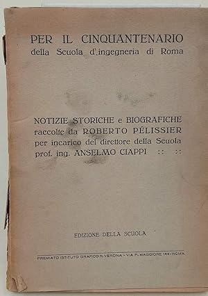 Immagine del venditore per PER IL CINQUANTENARIO DELLA SCUOLA D'INGEGNERIA DI ROMA(ANNI '20) venduto da Invito alla Lettura