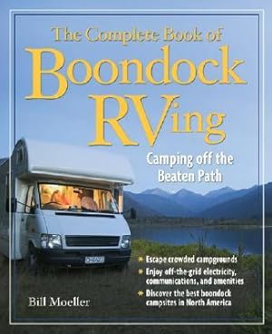 Bild des Verkufers fr The Complete Book of Boondock RVing: Camping Off the Beaten Path zum Verkauf von moluna