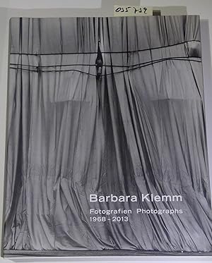 Barbara Klemm. Fotografien/Photographs 1968-2013. Katalog zur Ausstellung im Martin-Gropius-Bau, ...