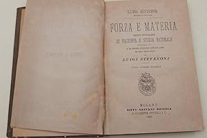 Seller image for FORZA E MATERIA-STUDI POPOLARI DI FILOSOFIA E STORIA NATURALE( 1883) for sale by Invito alla Lettura
