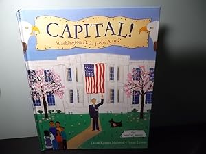 Seller image for Capital!: Washington D.C. from A to Z for sale by Eastburn Books