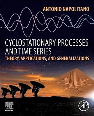 Imagen del vendedor de Cyclostationary Processes and Time Series.: Theory, Applications, and Generalizations a la venta por moluna