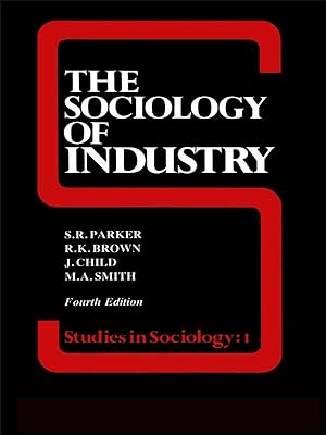 Image du vendeur pour Brown, R: Sociology of Industry mis en vente par moluna