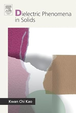 Seller image for Kao, K: Dielectric Phenomena in Solids for sale by moluna
