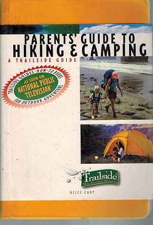 Seller image for A TRAILSIDE GUIDE Parents' Guide to Hiking and Camping for sale by Z-A LLC