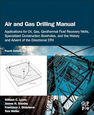 Imagen del vendedor de Air and Gas Drilling Manual: Applications for Oil, Gas and Geothermal Fluids Recovery Wells, and Specialized Construction Boreholes a la venta por moluna