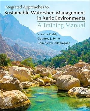 Imagen del vendedor de Integrated Approaches to Sustainable Watershed Management in Xeric Environments: A Training Manual a la venta por moluna