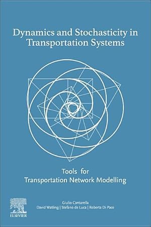 Bild des Verkufers fr Dynamics and Stochasticity in Transportation Systems: Solutions for Transportation Network Modeling zum Verkauf von moluna