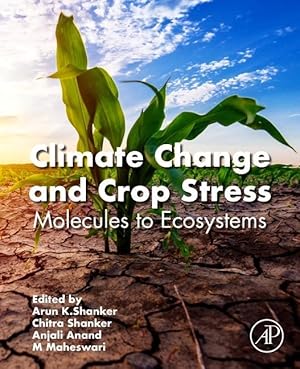 Seller image for Climate Change and Crop Stress: Molecules to Ecosystems for sale by moluna