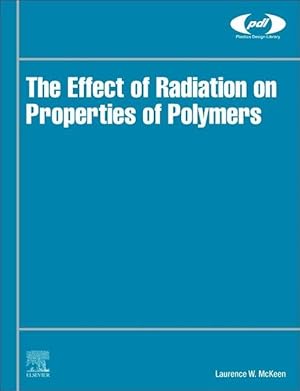 Bild des Verkufers fr The Effect of Radiation on Properties of Polymers zum Verkauf von moluna