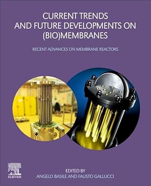 Bild des Verkufers fr Current Trends and Future Developments on (Bio-) Membranes: Recent Advances on Membrane Reactors zum Verkauf von moluna