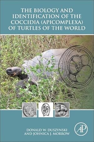 Imagen del vendedor de The Biology and Identification of the Coccidia (Apicomplexa) of Turtles of the World a la venta por moluna