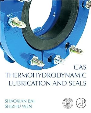 Seller image for Gas Thermohydrodynamic Lubrication and Seals for sale by moluna