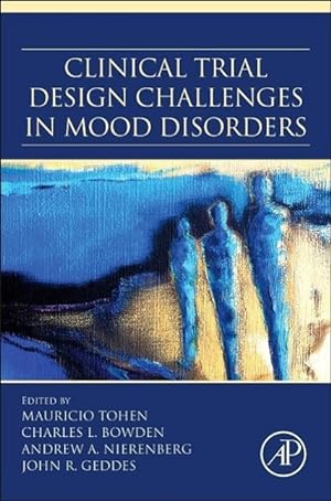 Bild des Verkufers fr Clinical Trial Design Challenges in Mood Disorders zum Verkauf von moluna
