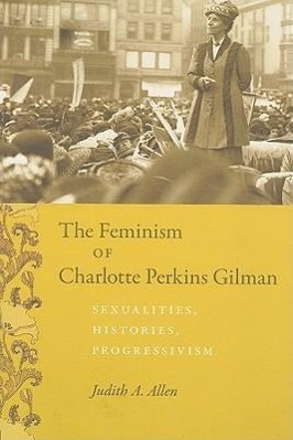 Bild des Verkufers fr Allen, J: The Feminism of Charlotte Perkins Gilman zum Verkauf von moluna