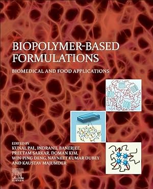 Seller image for Biopolymer-Based Formulations: Biomedical and Food Applications for sale by moluna