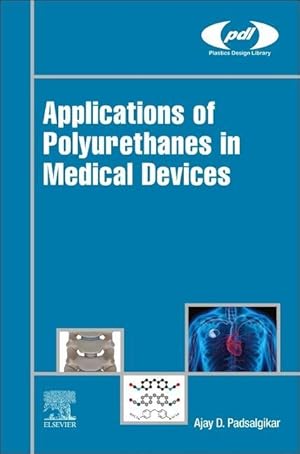 Bild des Verkufers fr Applications of Polyurethanes in Medical Devices zum Verkauf von moluna