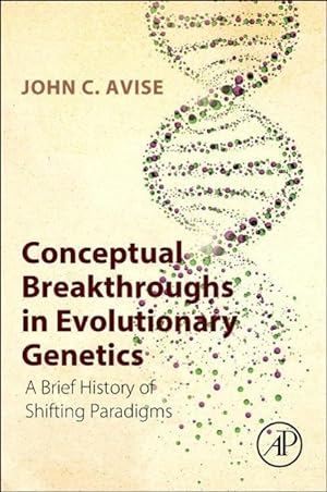 Bild des Verkufers fr Conceptual Breakthroughs in Evolutionary Genetics zum Verkauf von moluna