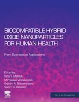 Image du vendeur pour Biocompatible Hybrid Oxide Nanoparticles for Human Health: From Synthesis to Applications mis en vente par moluna