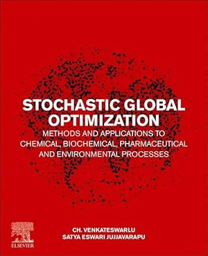 Bild des Verkufers fr Stochastic Global Optimization Methods and Applications to Chemical, Biochemical, Pharmaceutical and Environmental Processes zum Verkauf von moluna