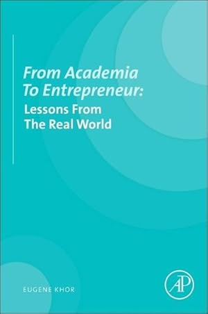 Immagine del venditore per From Academia to Entrepreneur venduto da moluna