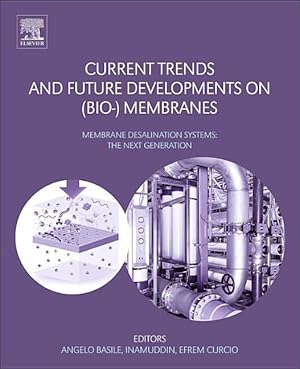 Image du vendeur pour Current Trends and Future Developments on (Bio-) Membranes: Membrane Desalination Systems: The Next Generation mis en vente par moluna