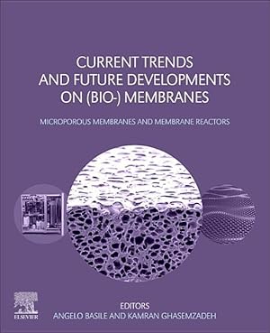 Bild des Verkufers fr Current Trends and Future Developments on (Bio-) Membranes: Microporous Membrane and Membrane Reactors zum Verkauf von moluna