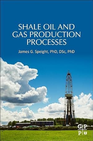 Seller image for Shale Oil and Gas Production Processes for sale by moluna