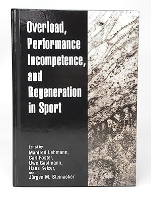 Image du vendeur pour Overload, Performance and Incompetence, and Regeneration in Sport mis en vente par Underground Books, ABAA