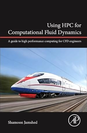 Seller image for Using Hpc for Computational Fluid Dynamics for sale by moluna