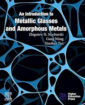 Bild des Verkufers fr An Introduction to Metallic Glasses and Amorphous Metals zum Verkauf von moluna