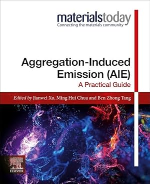Bild des Verkufers fr Aggregation-Induced Emission (Aie): A Practical Guide zum Verkauf von moluna