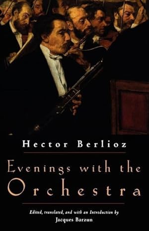 Bild des Verkufers fr Berlioz, H: Evenings with the Orchestra zum Verkauf von moluna