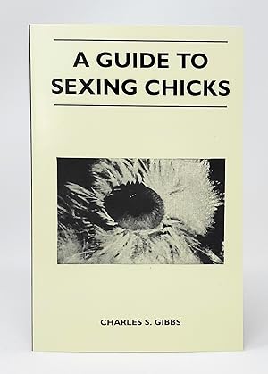 Seller image for A Guide to Sexing Chicks (Facsimile Edition) for sale by Underground Books, ABAA