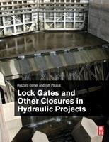 Seller image for Daniel, R: Lock Gates and Other Closures in Hydraulic Projec for sale by moluna