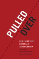 Image du vendeur pour Epp, C: Pulled Over - How Police Stops Define Race and Citiz mis en vente par moluna