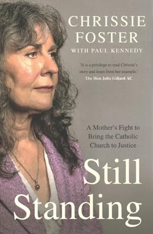 Imagen del vendedor de Still Standing : A Mother's Fight to Bring the Catholic Church to Justice a la venta por GreatBookPrices