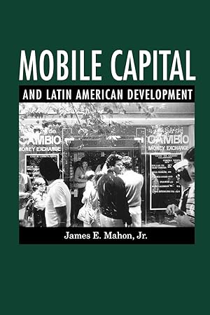Bild des Verkufers fr Mobile Capital and Latin American Development zum Verkauf von moluna
