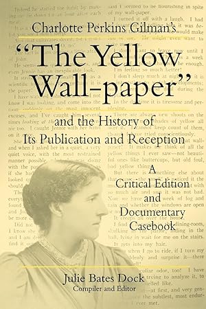 Bild des Verkufers fr Charlotte Perkins Gilman s the Yellow Wall-Paper and the History of Its Publication and Reception zum Verkauf von moluna
