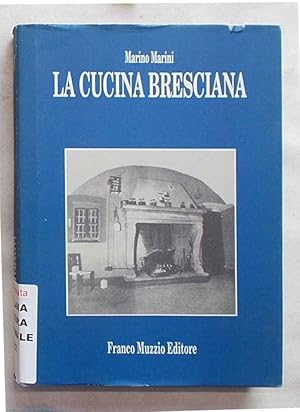 La cucina bresciana.