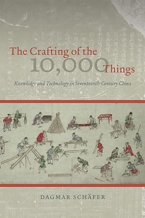 Immagine del venditore per The Crafting of the 10,000 Things - Knowledge and Technology venduto da moluna