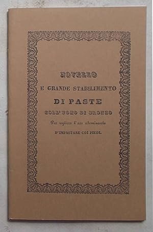 Novello e grande stabilimento di paste coll'uomo di bronzo per togliere l'uso abominevole di impa...