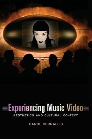 Bild des Verkufers fr Vernallis, C: Experiencing Music Video - Aesthetics and Cult zum Verkauf von moluna