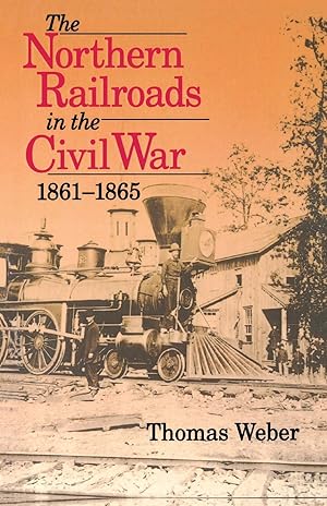 Seller image for Northern Railroads in the Civil War, 1861-1865 for sale by moluna