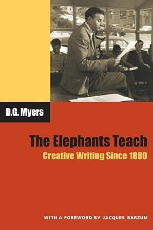 Seller image for Myers, D: Elephants Teach - Creative Writing Since 1880 for sale by moluna