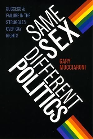 Bild des Verkufers fr Mucciaroni, G: Same Sex, Different Politics - Success and Fa zum Verkauf von moluna