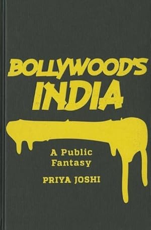 Image du vendeur pour Joshi, P: Bollywood\ s India mis en vente par moluna