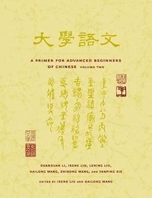 Bild des Verkufers fr Li, D: A Primer for Advanced Beginners of Chinese zum Verkauf von moluna